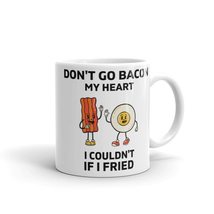 Don&#39;t Go Bacon My Heart I Couldn&#39;t If I Fried Mug, Cute Funny Gift, Funn... - £14.92 GBP