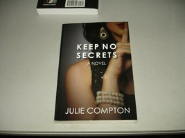 Keep No Secrets by Julie Compton SIGNED (Paperback, 2013) 1st, Brand New - £12.45 GBP