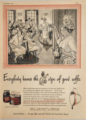 1949 Print Ad Maxwell House Coffee Ladies Meeting Sign of Good Coffee - $17.65