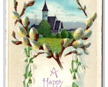 Happy Easter Church Scene Pussy WIllows Embossed DB Postcard Q24 - $3.91