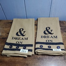 Set of 2 Burlap &amp; DREAM ON  Kitchen Hand Towel Dishtowel 20&quot; x 28&quot; - £8.60 GBP