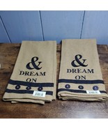 Set of 2 Burlap &amp; DREAM ON  Kitchen Hand Towel Dishtowel 20&quot; x 28&quot; - $10.89