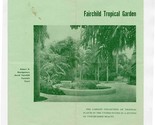 Fairchild Tropical Garden Brochure Coral Gables Florida 1940&#39;s - 1950&#39;s - £22.26 GBP