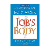 Job&#39;s Body: A Handbook for Bodywork Juhan, Deane/ Juhan, Deane (Foreward By) - £36.63 GBP