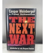 The Next War by Peter Schweizer and Caspar W. Weinberger (1996 Hardcover) - £7.07 GBP