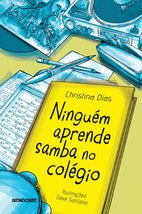Ninguem Aprende Samba No Colegio (Em Portugues do Brasil) [Paperback] Christina  - £40.68 GBP