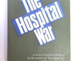 The hospital war Knickerbocker, Charles H - $2.93