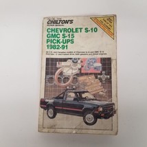 Chilton&#39;s Repair Manual No. 7310 Chevrolet S-10, GMC S-15 Pickups 1982-1991 - £11.63 GBP