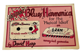 Book Blues Harmonica for the Musical Idiot by David Harp Music 1984 - $8.47