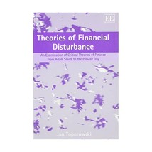 Theories of Financial Disturbance  An Examination of Critical Theories of Finan - £33.24 GBP