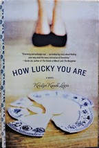 How Lucky You Are - Kristyn Kusek Lewis - Hardcover - Very Good - £4.51 GBP