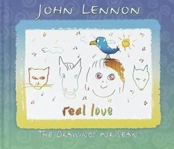 Real Love: The Drawings For Sean by John Lennon (1999, Hardcover) - £7.85 GBP