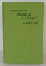 Introduction To Quantum Chemistry By Carole R. Gatz Hardcover - £14.87 GBP