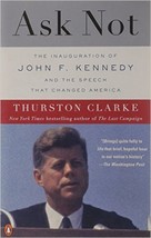 Ask Not: The Inauguration of John F. Kennedy and the Speech That Changed America - £7.11 GBP