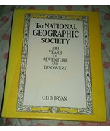 The National Geographic Society~100 Years of Adventure and Discovery~Har... - $21.15 CAD