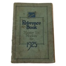 Buick Reference Book Master Six Models For 1925 Owners Manual Vintage Bo... - £31.71 GBP