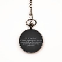 Motivational Christian Pocket Watch, Remember This: Whoever sows sparing... - $39.15