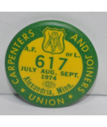 Alexandria MN Carpenters &amp; Joiners Union 617 Button Pin 1974 July Aug Sept - $19.79