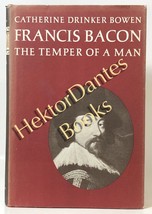 Francis Bacon: The Temper of a Man by Catherine Drinker Bowen (1963 Hard... - £10.61 GBP