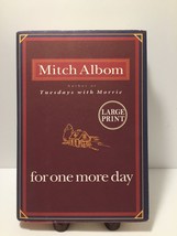 For One More Day by Mitch Albom (2006, Hardcover, Large Type / large print edit - £2.91 GBP