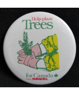 Pinback Button Help Plant Trees For Canada with Duracell Vintage - $184.10 MXN