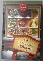 When Angels Whisper - Sugarcreek Amish Mysteries [Hardcover] Nancy Mehl - $10.99