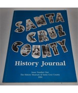 1994 Santa Cruz County HISTORY JOURNAL Issue #1 SANTA CRUZ HISTORICAL MU... - $741.12 MXN