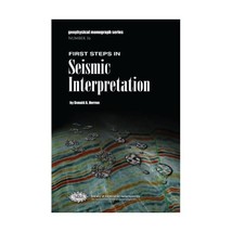 First Steps in Seismic Interpretation: Vol 16 Herron, Donald - $116.00