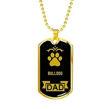 Dog Lover Gift Bulldog Dad Dog Necklace Stainless Steel or 18k Gold Dog Tag W 24 - £36.36 GBP
