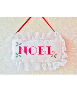 NOEL &amp; Santa Christmas Pillow Door Knob Hanger Vintage New Handmade Tree... - £21.58 GBP