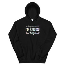 Nothing Scares Me Im Raising Boys Funny Mom Life Wind Rainbow Splatter Unisex Ho - £28.53 GBP+