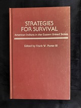 Strategies For Survival American Indians In Eastern U.S. 1986 1st Ed. Hard Great - £51.85 GBP