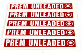 Adhesive Decal Labels 5 per Sheet “PREM UNLEADED”    #6588 - £4.72 GBP