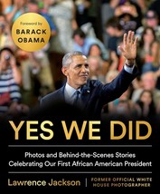 Yes We Did: Photos Behind-the-Scenes Stories Celebrating Our First Afric... - $204.80 MXN