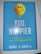 Daniel Amen You Happier. Based On Your Brain Type Hard Cover Book - £19.14 GBP