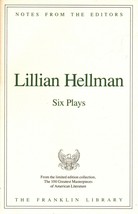 Franklin Library Notes from the Editors Lillian Helman Six Plays - $7.69