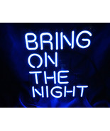 Bring On The Night Neon Sign 11&quot; x 9&quot; - £155.58 GBP