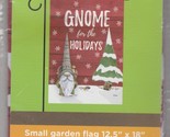Gnome for the Holidays Garden Flag 2416886 Snow Porch Rain or Shine 12.5... - $8.00