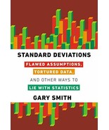 Standard Deviations: Flawed Assumptions, Tortured Data, and Other Ways t... - $6.14