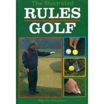 The Illustrated Rules of Golf Vousden, Martin - £3.75 GBP