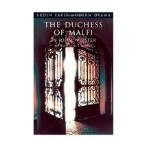 The Duchess of Malfi Webster, John/ Marcus, Leah (Editor) - $23.00