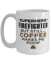 Firefighter Coffee Mug - 15 oz Funny Tea Cup For Friends Office Co-Workers Men  - £11.94 GBP