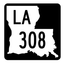 Louisiana State Highway 308 Sticker Decal R5903 Highway Route Sign - $1.45+