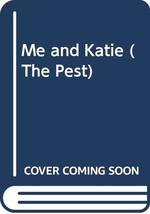 Me and Katie (The Pest) Martin, Ann Matthews - £2.31 GBP