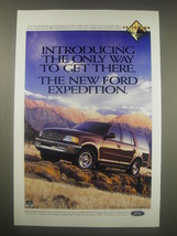 1997 Ford Expedition Ad - Introducing the only way to get there. - $18.49