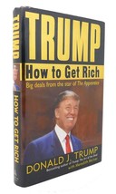 Donald J. Trump Trump How To Get Rich 1st Edition 1st Printing - £85.09 GBP