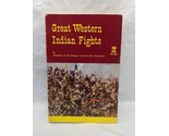 Great Western Indian Fights Book - $9.89