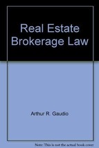 Real estate brokerage law (American Casebooks) Gaudio, Arthur R - $19.41