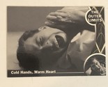 Outer Limits Trading Card Cold Hands Warm Heart William Shatner #6 - $1.97
