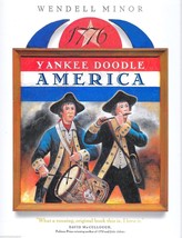 Yankee Doodle America  The Spirit of 1776 from A to Z by Wendell Minor Hardcover - £2.31 GBP